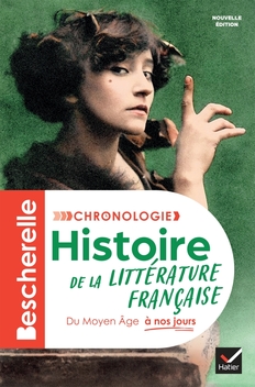 Bescherelle - Chronologie de la littérature française - Nouvelle édition