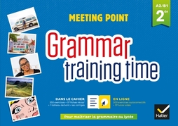 Grammar training time - Anglais 2de Éd. 2018 - Cahier grammaire + site