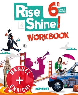 Rise and Shine 6e - Workbook numérique premium élève