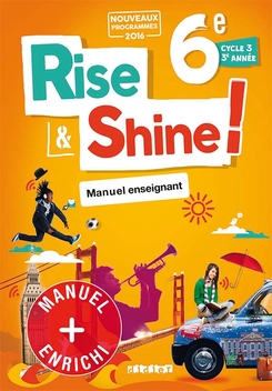 Rise and Shine 6e - Manuel numérique premium enseignant