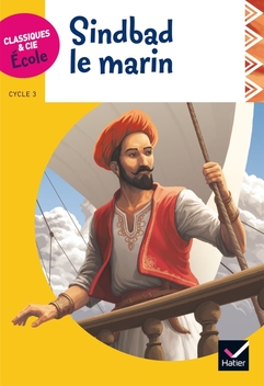 Classiques & Cie Ecole cycle 3 - Sindbad le Marin - Version adaptée - Album numérique enrichi