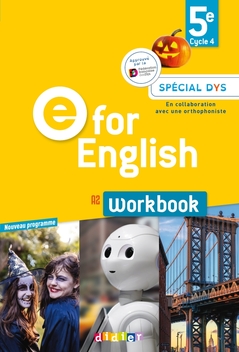 E for English 5e (éd. 2017) - Workbook Spécial DYS - version papier