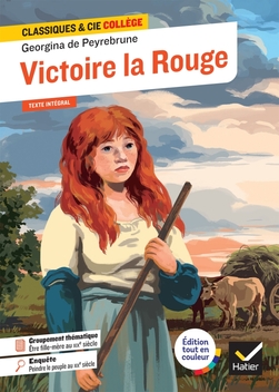 Victoire la Rouge - G. de Peyrebrune - Classiques et Cie Collège - Manuel numérique enseignant