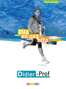 Dilo en voz alta 1re - Espagnol Ed.2020 - Didier-Prof