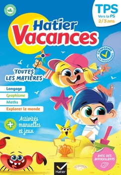Hatier vacances - Cahier de vacances 2025 de la TPS vers la PS 2/3 ans