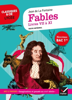 Fables de La Fontaine, Livres VII à XI (Bac 2020)