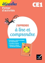 Etincelles - Français CE1 Ed. 2019 - J'apprends à lire et comprendre - Fichier d'activités