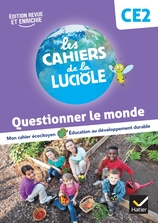 Les Cahiers de la Luciole CE2 - Ed. 2023 - Questionner le monde - Cahier numérique enseignant