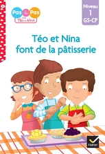 Téo et Nina GS-CP Niveau 1 - Téo et Nina font de la pâtisserie