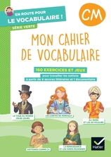 En route pour le vocabulaire ! CM - Série verte - Ed. 2024 - Cahier élève