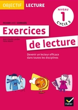 Objectif Lecture - Exercices de lecture, fichier avec corrigés Niveau 1 Cycle 3