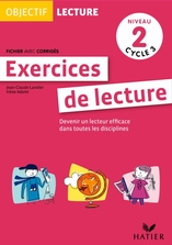 Objectif Lecture - Exercices de lecture, fichier avec corrigés Niveau 2 Cycle 3