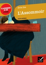 L'Assommoir - Classiques & Cie lycée