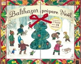 Calendrier de l'avent - Balthazar prépare Noël