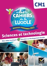 Les Cahiers de la Luciole CM1 - Ed. 2024 - Sciences et Technologie - Cahier numérique enseignant