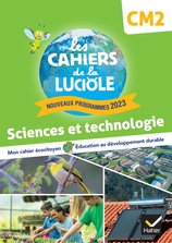 Les Cahiers de la Luciole CM2 - Ed. 2024 - Sciences et Technologie - Cahier numérique enseignant