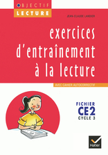 Objectif Lecture - Exercices d'entraînement à la lecture CE2