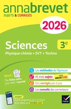 Annales du brevet 2026 - Annabrevet Sciences (Physique-chimie, SVT, Technologie) 3e - Nouveau brevet