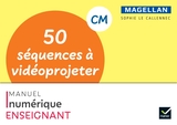 50 séquences à vidéoprojeter - Magellan - Histoire CM - Ed. 2024