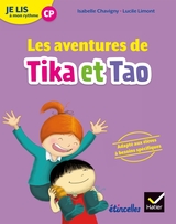 Etincelles - Lecture CP Éd. 2018 - Je lis à mon rythme - Les aventures de Tika et Tao - Recueil