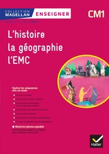 Magellan Enseigner Histoire-Géographie EMC CM1 Éd 2018 - Guide pédagogique et matériel photocopiable