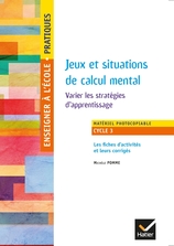 Enseigner à l'école Primaire cycle 3 Éd 2018  - Jeux et situations de calcul mental