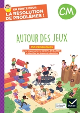 En route pour la résolution de problèmes ! CM - Autour des jeux - Ed. 2024 - cahier num enseignant