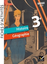 Fiches d'activités - Histoire-Géographie 3e Éd. 2017 - Cahier numérique