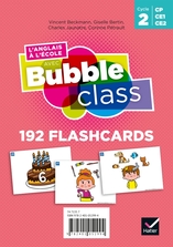 Bubble Class - Méthode Anglais CP, CE1, CE2, Cycle 2 Éd.2020 - Flashcards