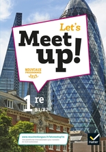 Let's Meet up ! - Anglais 1re Éd. 2019 - Livre élève