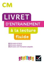 LIVRET D'ENTRAINEMENT À LA LECTURE FLUIDE CM -  Ed. 2020 - Manuel numérique enseignant