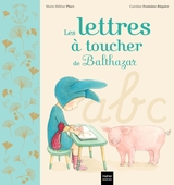 Les lettres à toucher de Balthazar - Pédagogie Montessori