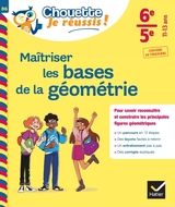 Maîtriser les bases de la géométrie 6e, 5e