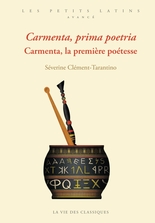 Carmenta, prima poetria. La première poétesse - Latin - Les Belles Lettres - Ed 2024 - numérique 