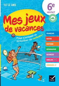 Cahier de vacances 2026 - Mes jeux de vacances - De la 6e vers 5e