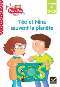 Téo et Nina CP-CE1 niveau 4 - Téo et Nina sauvent la planète