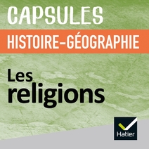 Les religions, Histoire Géographie collège, éd. 2018 - Capsules numériques
