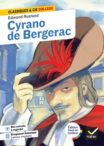 Cyrano de Bergerac - Rostand - Classiques et Cie Collège - Manuel numérique enseignant