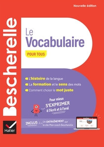 Bescherelle Le vocabulaire pour tous - nouvelle édition