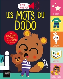 Répète après moi - Les mots du dodo 1/3 ans