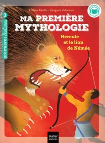 Ma première Mythologie - Le lion de Némée - CP/CE1 6/7 ans