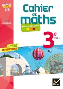 Dimensions  - Mathématiques 3e Éd 2018 - Cahier numérique