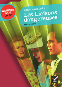 Les Liaisons dangereuses - Classiques & Cie lycée
