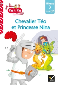 Téo et Nina Fin de CP niveau 3 - Chevalier Téo et Princesse Nina