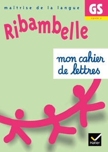 Ribambelle GS cycle 2 - Mon cahier de lettres