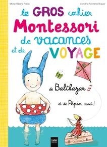 Le très très gros cahier de voyage de Balthazar et de Pépin aussi ! - Pédagogie Montessori