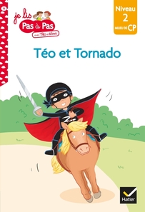 Téo et Nina CP Niveau 2 - Zorro et Tornado