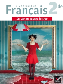 La vie en toute lettres Français 2de éd. 2015 - Manuel interactif élève