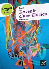 Classiques & Cie Philo - L'Avenir d'une illusion