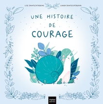 Une histoire de courage